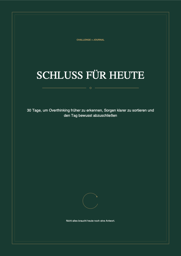 Schluss für heute – 30-Tage-Challenge + Journal